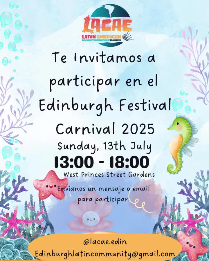 You are invited to join us at the Edinburgh Festival Carnival, in West Princes Street Gardens on Sunday, 13th July. Email us at edinburghlatincommunity@gmail.com.